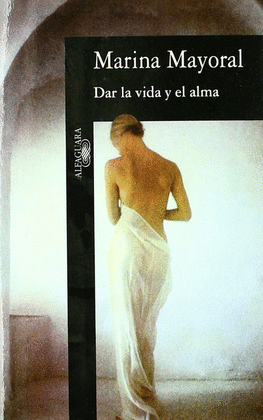 DAR LA VIDA Y EL ALMA