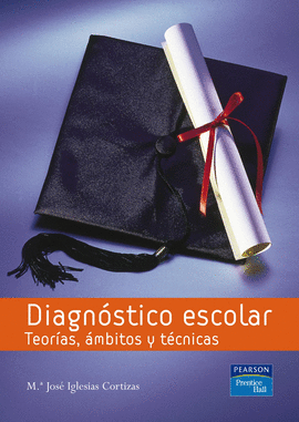 DIAGNOSTICO ESCOLAR TEORIAS AMBITOS Y TECNICAS