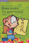 ROSA CONTRA LOS GUARROCACAS