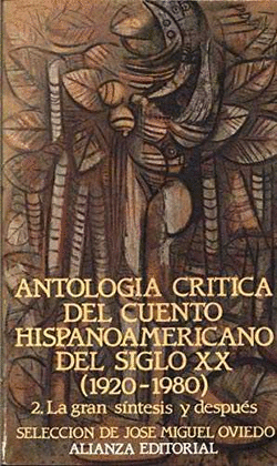 ANTOLOGIA CRITICA DEL CUENTO HISPANOAMERICANO DEL SIGLO XX. II