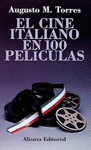 EL CINE ITALIANO EN 100 PELICULAS