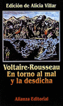 VOLTAIRE-ROUSSEAU.EN TORNO AL MAL Y LA DESDICHA