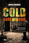 COLD COLD GROUND
