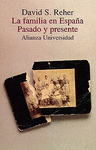 LA FAMILIA EN ESPA�A. PASADO Y PRESENTE