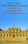 LAS CRISIS DEL PRESSIDENCIALISMO 2. EL CASO DE LATINOAMERICA