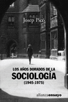 LOS AOS DORADOS DE LA SOCIOLOGIA (1945-1975)