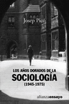 LOS A�OS DORADOS DE LA SOCIOLOGIA (1945-1975)