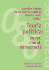 TEORIA POLITICA: PODER, MORAL, DEMOCRACIA