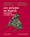 LOS PAISAJES DE MADRID.NATURALEZA Y MEDIO RURAL