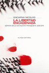 LA LIBERTAD ENCADENADA