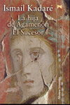 LA HIJA DE AGAMENON - EL SUCESOR