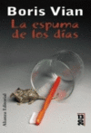 LA ESPUMA DE LOS DIAS