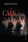 CAIN Y ADELE