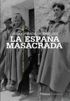 LA ESPA�A MASACRADA