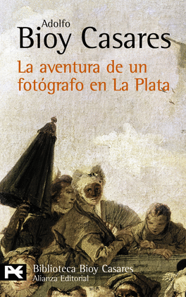 LA AVENTURA DE UN FOTGRAFO EN LA PLATA