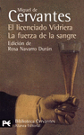 EL LICENCIADO VIDRIERA / LA FUERZA DE LA SANGRE -B