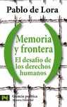 MEMORIA Y FRONTERA: EL DESAFIO DE LOS DERECHOS HUMANOS -POL