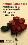 ANTOLOGIA DE LA POESIA ESPAOLA DEL SIGLO XX (1890-1939)