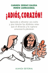 �ADIOS, CORAZON!