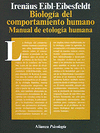 BIOLOGIA DEL COMPORTAMIENTO HUMANO - MANUAL DE ETOLOGIA HUMANA