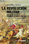 LA REVOLUCION MILITAR. INNOVACION MILITAR Y APOGEO OCCI.1500-1800