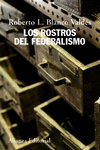 LOS ROSTROS DEL FEDERALISMO