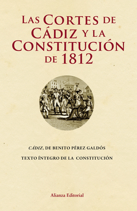 LAS CORTES DE CDIZ - LA CONSTITUCIN DE 1812