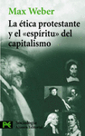 LA ETICA PROTESTANTE Y EL ESPIRITU DEL CAPITALISMO -B