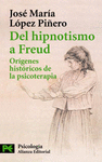 DEL HIPNOTISMO A FREUD -B