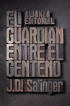 EL GUARDIAN ENTRE EL CENTENO -N