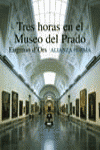 TRES HORAS EN EL MUSEO DEL PRADO