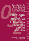 PSICOLOGIA EVOLUTIVA 2.DESARROLLO COGNITIVO Y SOCIAL DEL NIO
