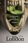 LA LLAMADA DE LA NATURALEZA/BTARD -N
