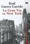 LA GRAN VIA ES NEW YORK