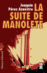 LA SUITE DE MANOLETE -POL