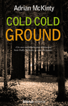 COLD COLD GROUND -POL