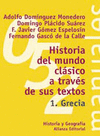 HISTORIA DEL MUNDO CLASICO A TRAVES DE SUS TEXTOS 1.GRECIA