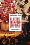 EL HECHO RELIGIOSO. ENCICLOPEDIA DE LAS GRANDES RELIGIONES