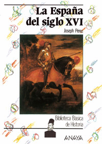 LA ESPAA DEL SIGLO XVI