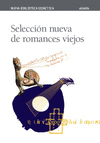 SELECCION NUEVA DE ROMANCES VIEJOS -NUEVA BIB. DID.5