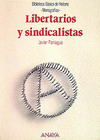 LIBERTARIOS Y SINDICALISTAS