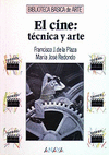 EL CINE: TECNICA Y ARTE