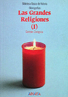 LAS GRANDES RELIGIONES (I)