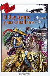 EL REY ARTURO Y SUS CABALLEROS