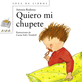 QUIERO MI CHUPETE -SOPA DE LIBROS