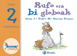 RUFO ETA BI GLOBOAK - ZENBAKIEN ZOOA BILDUMA 002