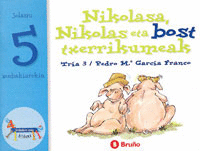 NIKOLASA NIKOLAS ETA BOST TXERRIKUMEAK-ZENBAKIEN ZOOA BILDUMA 005