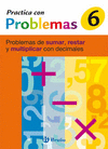 6 PRACTICA PROBLEMAS DE SUMAR, RESTAR Y MULTIPLICAR DECIMALES