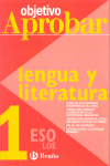 OBJETIVO APROBAR LOE: LENGUA Y LITERATURA 1 ESO