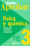 OBJETIVO APROBAR 3ESO. LOE. FISICA Y QUIMICA